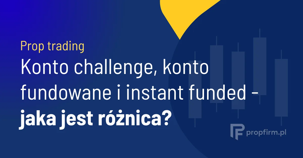 konto challenge a konto fundowane