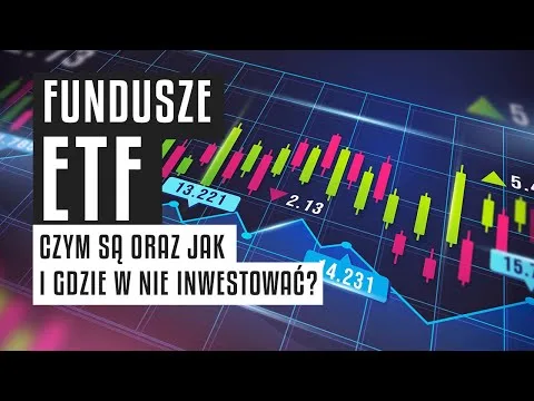 Fundusze ETF | Czym są oraz jak i gdzie w nie inwestować?