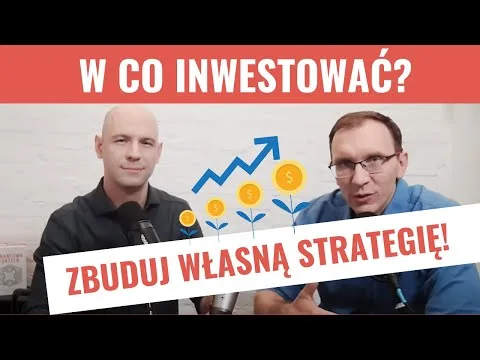 Jak zbudować własną strategię inwestycyjną? – instrukcja krok po kroku