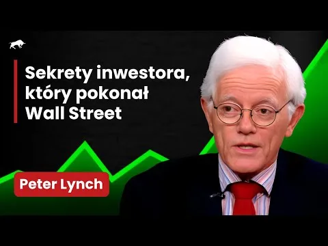 Od 17 milionów do 17 MILIARDÓW! Jak Peter Lynch podbił Wall Street?