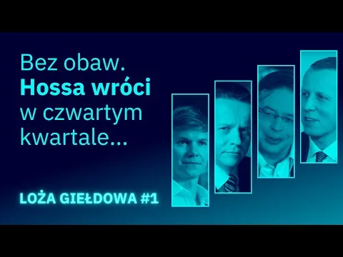 3 do 1 na rzecz powrotu hossy. Co zyska, co straci? Komentują Białek, Borowski, Buczek #LożaGiełdowa [Prognozy rynkowe Q4 2023]