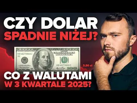 Dolar blisko dna? Co dalej z USD i euro – moje prognozy na resztę 2025 roku. [Prognozy USD i EUR 2025]
