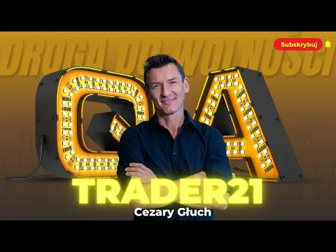 Droga do wolności finansowej – Wywiad z Cezary Głuch – Trader 21 [Droga do przedsiębiorczości]