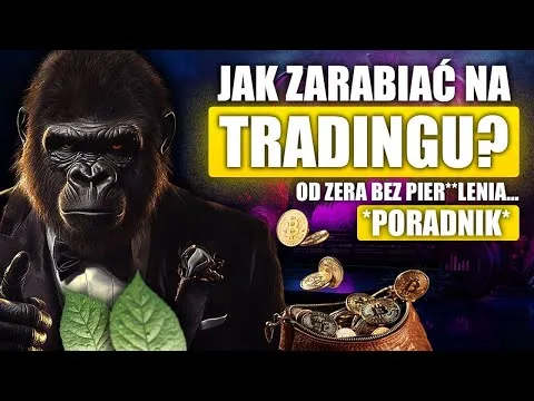 JAK ZACZĄĆ PRZYGODE Z TRADINGIEM ABY BYĆ ZYSKOWNYM TRADEREM [Mindset, Zarządzanie Kapitałem, Strategia]