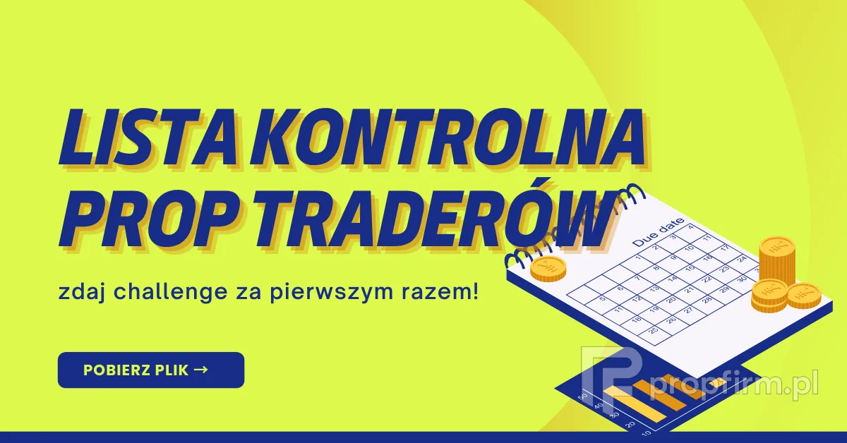 lista kontrolna prop traderow - prop trading