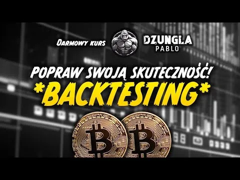 POPRAW SWOJĄ SKUTECZNOŚĆ W TRADINGU! *BACKTESTING* [Backtesting w tradingu]