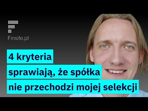Przemek Staniszewski: Jak oddzielić giełdowe ziarno od plew? [Selekcja spółek fundamentalna]