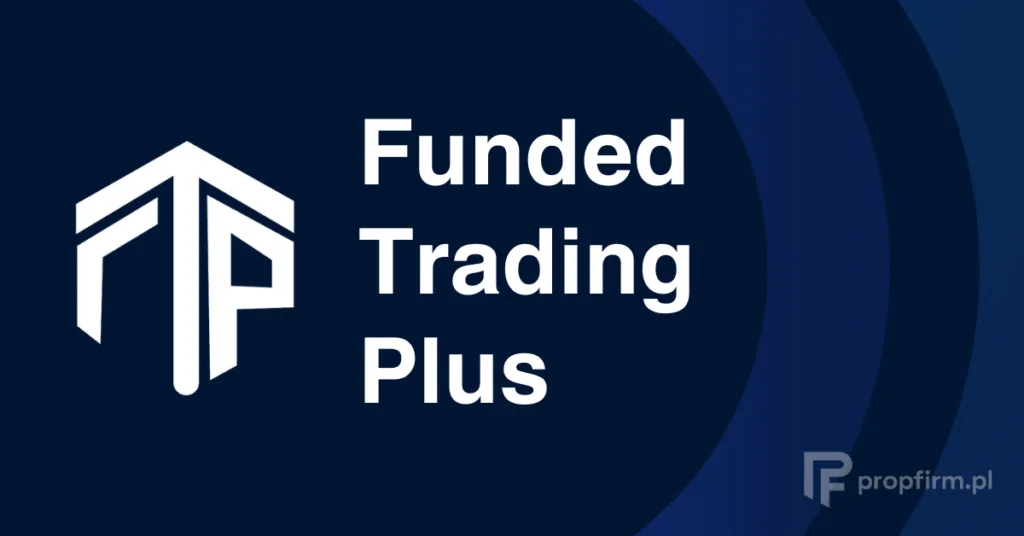 Funded ‘¢ p Trading Plus
