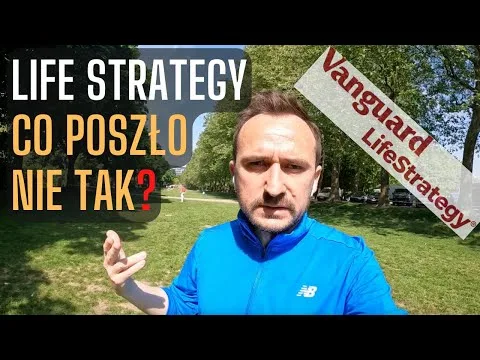 [vlog #106] ETF Vanguard LifeStrategy, czyli co poszło nie tak? [ETF LifeStrategy i stopy zwrotu]