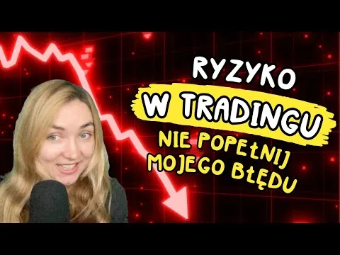 Zarządzanie Ryzykiem w Tradingu – Dlaczego To Twoje MUST-HAVE! [Stop Loss, Take Profit, 1%]