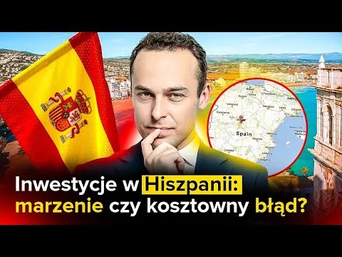 Dlaczego NIE inwestuję w nieruchomości w Hiszpanii? [Ryzyko Inwestycji Hiszpania]
