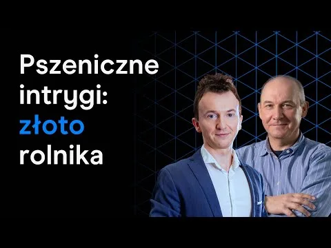 Dlaczego wojna powróciła do Europejskiego słownika? Dokąd zmierzają notowania BTC? | "W Sedno Rynku" [Pszenica, Bitcoin, KGHM]