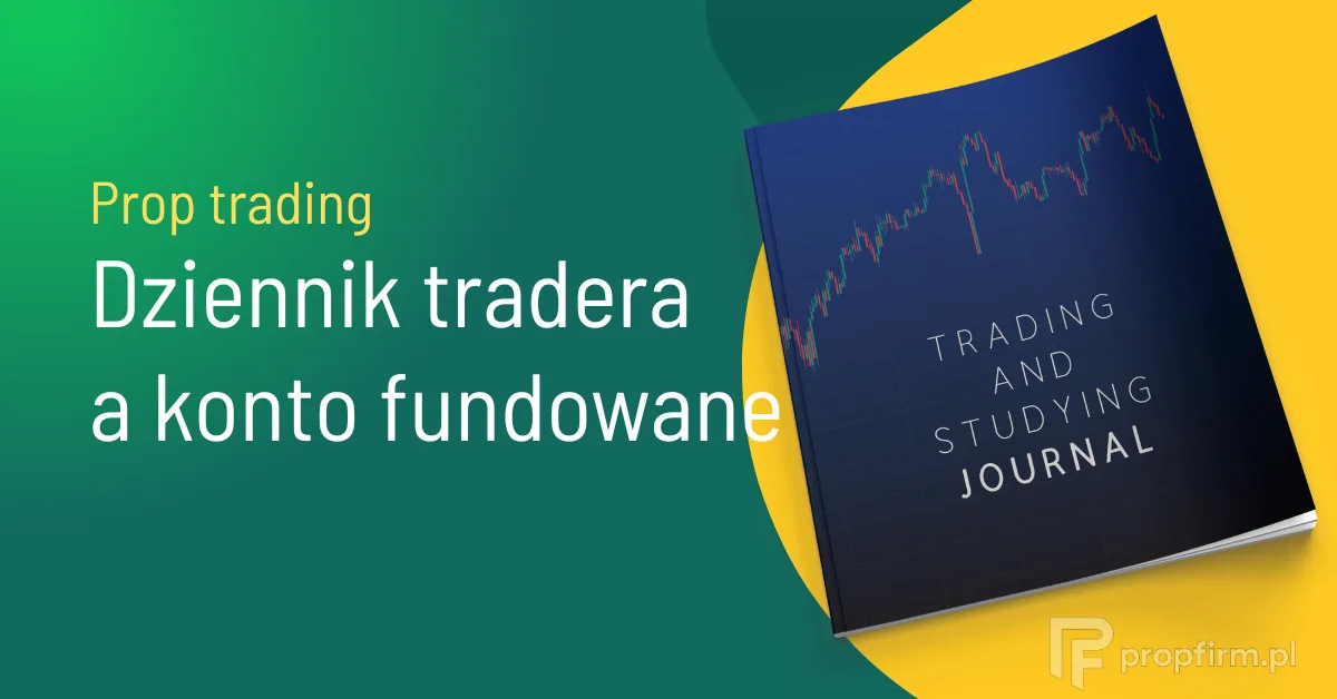 dziennik tradera a konto fundowane