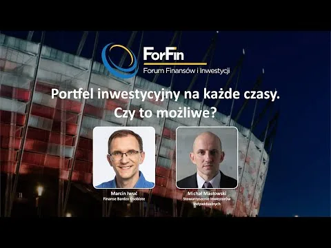 Marcin Iwuć: Portfel inwestycyjny na każde czasy. Czy to możliwe? [Portfel inwestycyjny, strategie, dywersyfikacja]