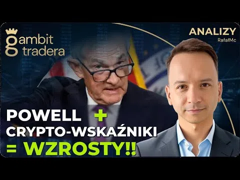 Powell rozpala rynki! Te wskaźniki nie kłamią! [Przykładowy Modyfikator]