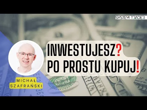 #106: Inwestujesz? Po prostu kupuj! – wywiad z Michałem Szafrańskim [Szafrański o inwestowaniu pasywnym]
