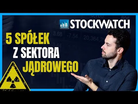 5 spółek z zawrotnymi stopami zwrotu w sektorze jądrowym. AI zasila hossę. [Hossa Jądrowa i AI]