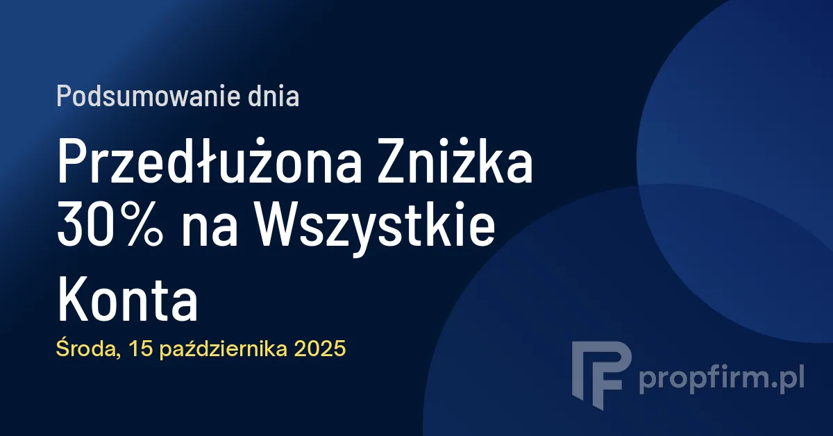 Przedłużona Zniżka 30% na Wszystkie Konta | Podsumowanie Dnia 15.10.2025