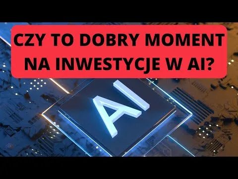 Jak inwestować w Sztuczną Inteligencję? [Spółki i ETF-y AI]