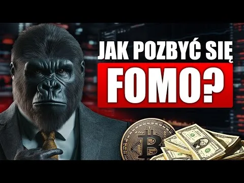 JAK POZBYĆ SIĘ FOMO? – FOMO TO MIT! [FOMO, Dyscyplina, Trading Plan]