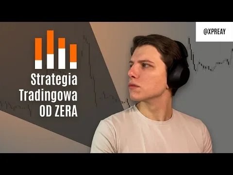 Jak stworzyć STRATEGIĘ TRADINGOWĄ? [Tworzenie własnej strategii]