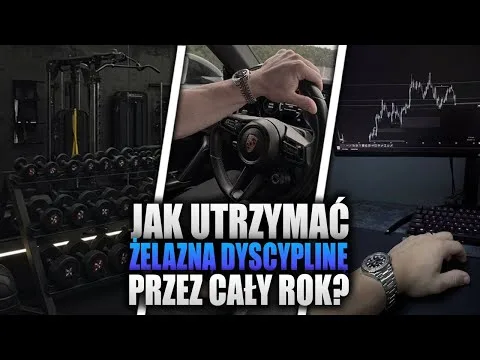JAK UTRZYMAĆ ŻELAZNA DYSCYPLINE CAŁY ROK? [Dyscyplina, Rutyna, Trading]