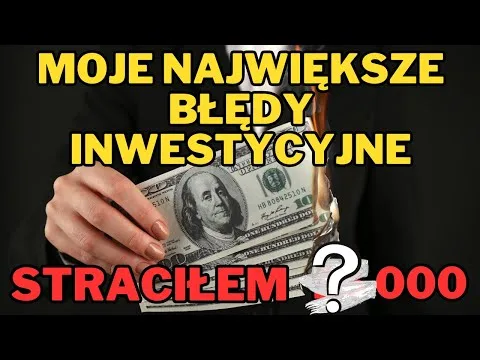 Moje NAJGORSZE inwestycje. Ile straciłem i czego się nauczyłem. [Inwestycyjne wtopy i wnioski]