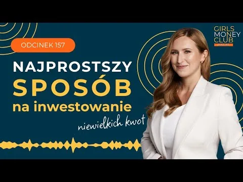 Najprostszy sposób na inwestowanie niewielkich kwot | GMC odcinek 157 [Inwestowanie Małych Kwot]