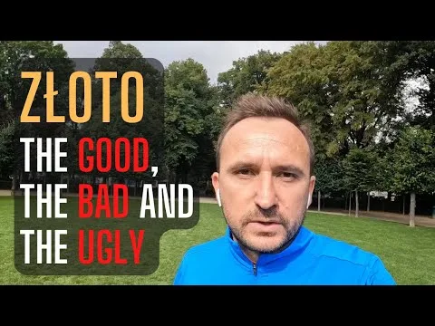 [vlog] Złoto: the GOOD, the BAD and the UGLY [Złoto: dywersyfikacja i zmienność]