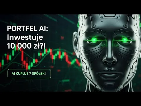 Dałem AI 10 000 zł do zainwestowania i kupiło 7 spółek! | Portfel AI [Portfel AI – pierwszy tydzień]