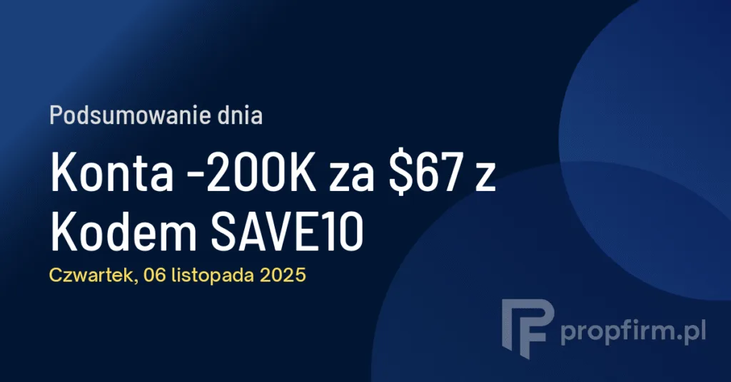 Konta -200K za $67 z Kodem SAVE10 | Podsumowanie Dnia 06.11.2025