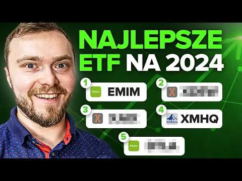 Najlepsze Fundusze ETF Na Drugą Połowę 2024 – Moje Podejście i Strategia [ETF na drugą połowę 2024]