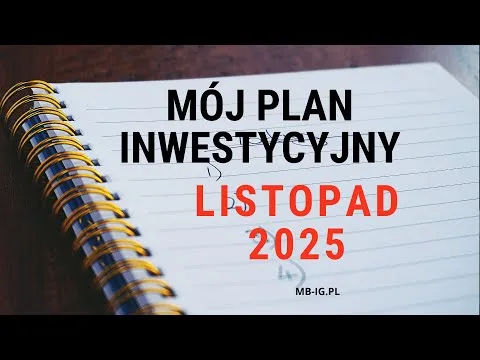 Plan inwestycyjny na listopad 2025 r. [Sektory GPW: analiza i prognozy]