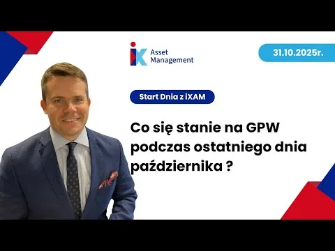 Co przyniesie ostatnia sesja na GPW w październiku? [Sentyment GPW i rynki globalne]