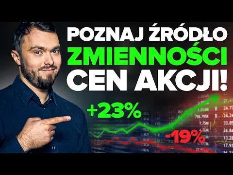 Dlaczego akcje nagle lecą w dół? Oto powody zmienności i lekcje dla inwestora! [Zmienność i Wycena Akcji]