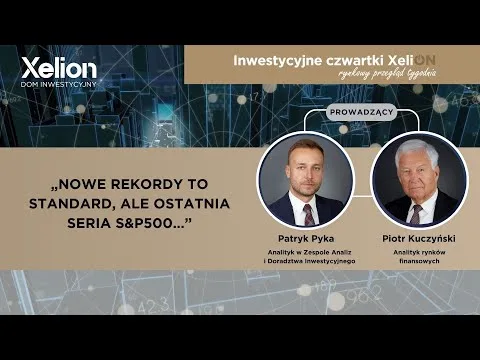 Inwestycyjne czwartki XeliON // rynkowy przegląd tygodnia //11.07.2024 r. [Fed, Stopy, Inflacja]
