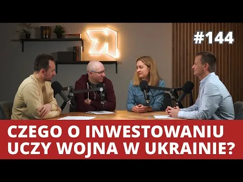 Czego o inwestowaniu uczy nas wojna w Ukrainie? | WNOP 144 [Pasywne inwestowanie ETF Ukraina]