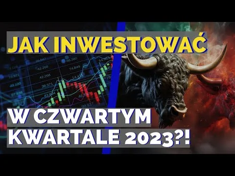 Jak inwestować w czwartym kwartale 2023? Nasz publiczny portfel! [Portfel Publiczny Q4 2023]