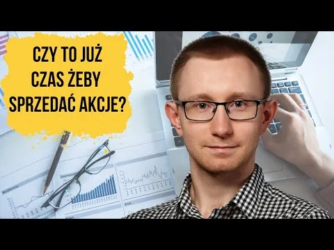 Kiedy sprzedać akcje? [Psychologia sprzedaży akcji]