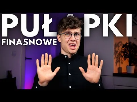 Produkty inwestycyjne, których unikam (za wszelką cenę!) [Pułapki inwestycyjne i unikanie]