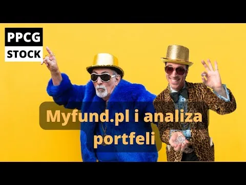 Przegląd portfeli PPCG Stock / Jak korzystać z serwisu Myfund.pl? [Myfund.pl i Portfele PPCG Stock]