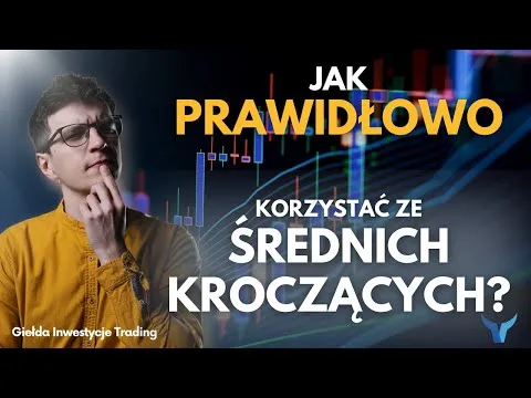 Strategia handlowa oparta na średnich kroczących – hit, czy kit? [Średnie kroczące w tradingu]
