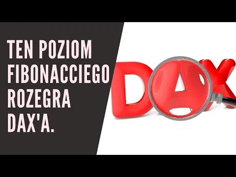 Ten poziom Fibonacciego rozegra DAX'a. Akumulacja na dolarze [DAX Fib 0.886 i USD PLN]