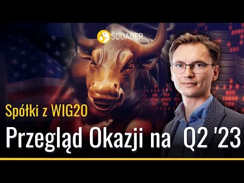 Wyniki spółek, napięcia bankowe, okazje i rewizje w portfelach  | 23.03.2023 [Analiza techniczna spółek WIG20]