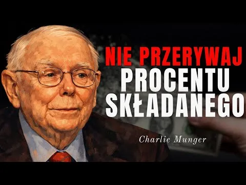 10 ponadczasowych lekcji Charliego Mungera [Psychologia i Mądrość Inwestycyjna]