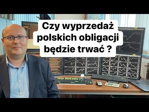 Czy Wyprzedaż Polskich Obligacji Będzie Dalej Trwać? [Obligacje, Recesja, Dolar, Złoty]