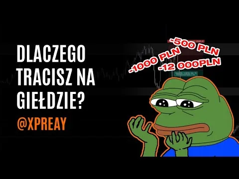 Dlaczego tracisz na GIEŁDZIE? [Samodyscyplina i Backtesting]