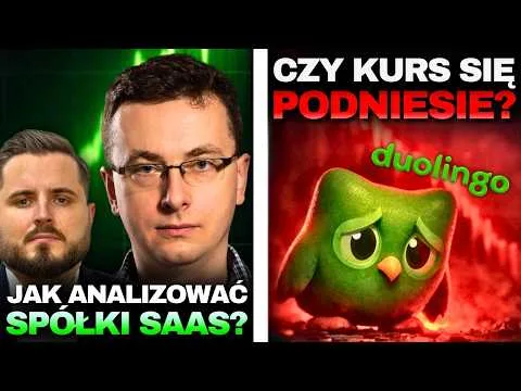 Duolingo już się nie podniesie? Jak analizować spółki SaaS? | Bartosz Szyma [Duoingo i spółki SAS]