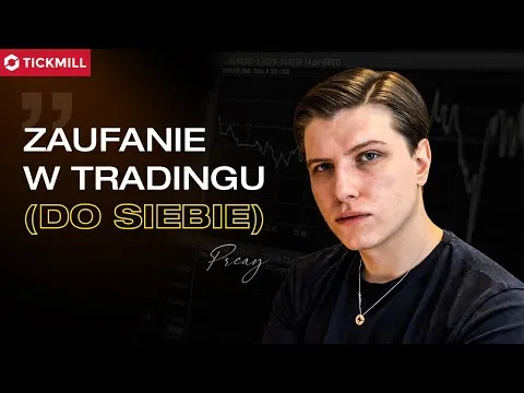 Jak zaufać sobie w TRADINGU? [Budowanie Zaufania w Tradingu]