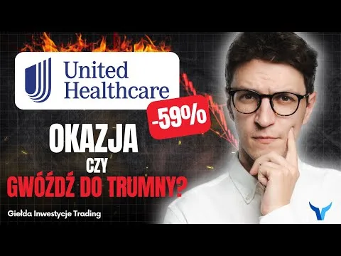 Krach United Healthcare, czy wykorzystywać do zakupów czy się ewakuować? [Krach United Healthcare, Analiza]
